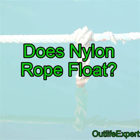 does nylon rope float